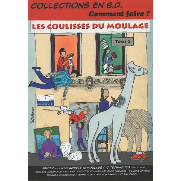 Les coulisses du moulage Tome 2